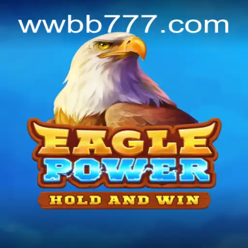 Exploring EaglePower: The Premier Online Slot Experience on WWBB.com