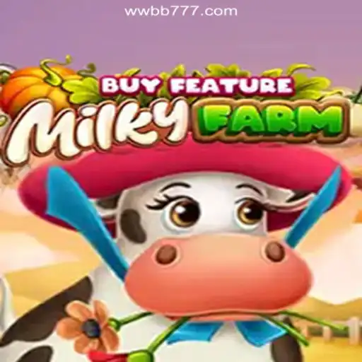 Discover the Thrills of MilkyFarmBuyFeature on WWBB.com: Brazil's Premier Online Slots Platform