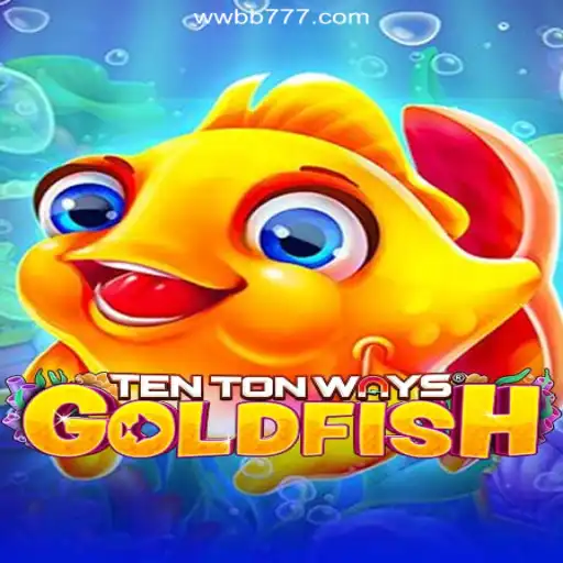 Dive into the Exciting World of TenTonWaysGoldfish on WWBB.com Platform